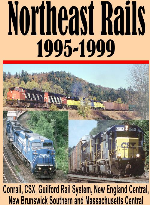 Northeast Rails 1995  1999 DVD