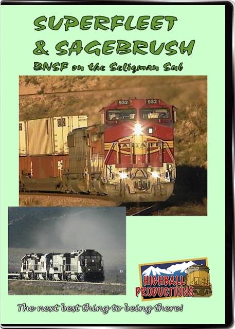 Superfleet & Sagebrush - The BNSF Seligman Sub