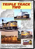 Triple Track Two - The Union Pacific Overland Route