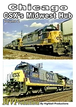 Chicago: CSX Midwest Hub Volume 2 Chicago: CSX Midwest Hub Volume 2