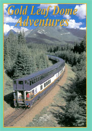 Gold Leaf Dome Adventures Rocky Mountaineer DVD Gold Leaf Dome Adventures Rocky Mountaineer DVD