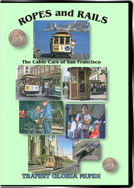 Ropes and Rails: San Franciscos Cable Cars